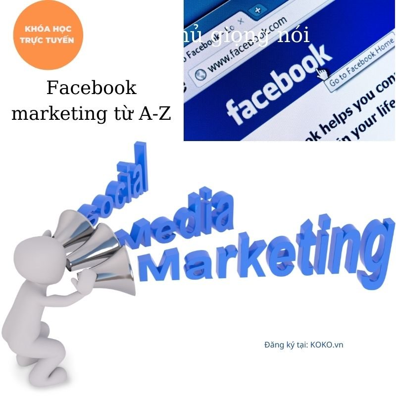 Facebook marketing từ A-Z