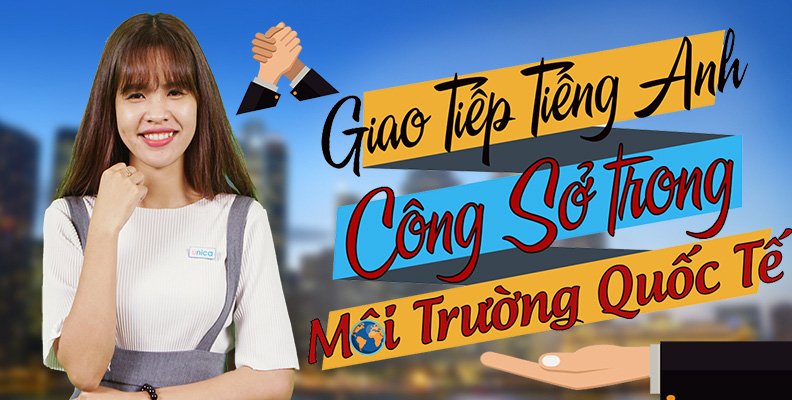 Giao tiếp tiếng Anh công sở