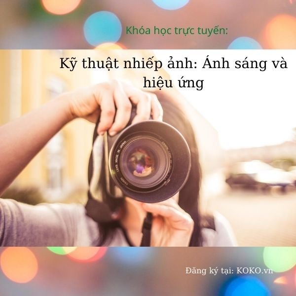 Kỹ thuật nhiếp ảnh: Ánh sáng và hiệu ứng