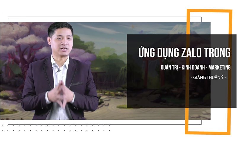 Ứng dụng Zalo trong Quản Trị - Kinh Doanh - Marketing