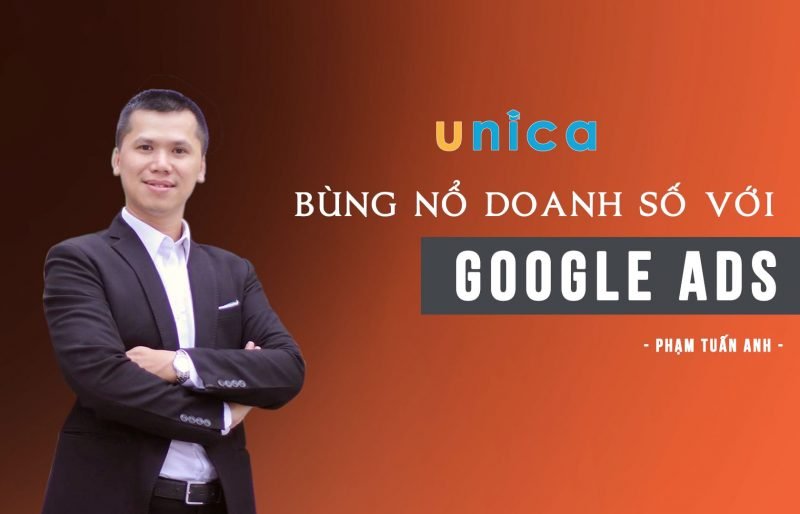 Bùng nổ doanh số với Google Ads từ A-Z