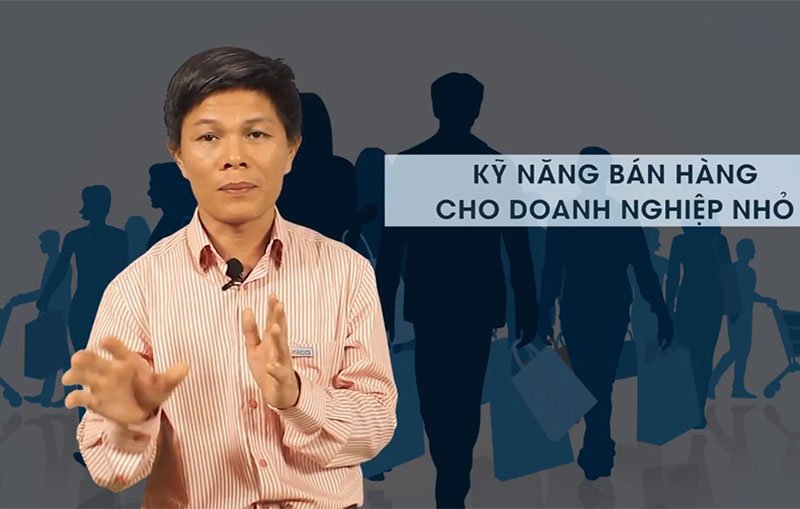 Khóa học trực tuyến: Kỹ năng bán hàng cho doanh nghiệp nhỏ