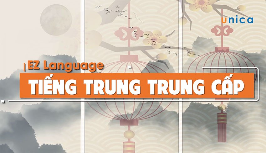 Tiếng Trung trung cấp-EZ Language