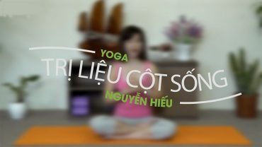 Yoga chữa bệnh trị liệu cho cột sống