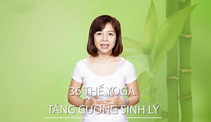học online: 36 Thế Yoga tăng cường sinh lý