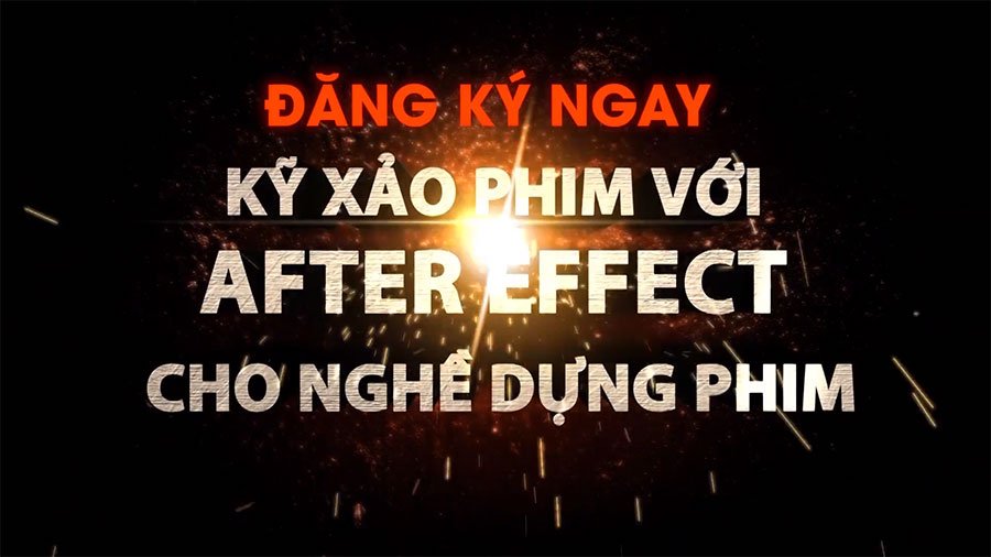 Kỹ xảo phim với After Effect cho nghề dựng phim