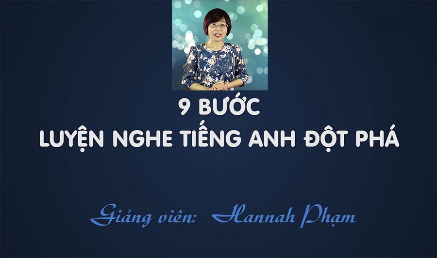 9 Bước luyện nghe Tiếng Anh đột phá