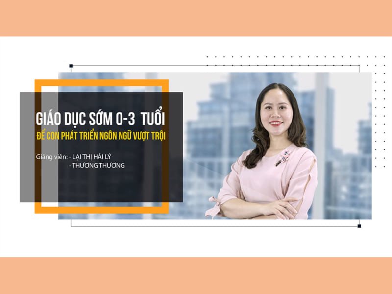 Giáo dục sớm 0-3 tuổi