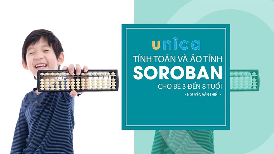 Tính toán và ảo tính Soroban cho bé 3 đến 8 tuổi