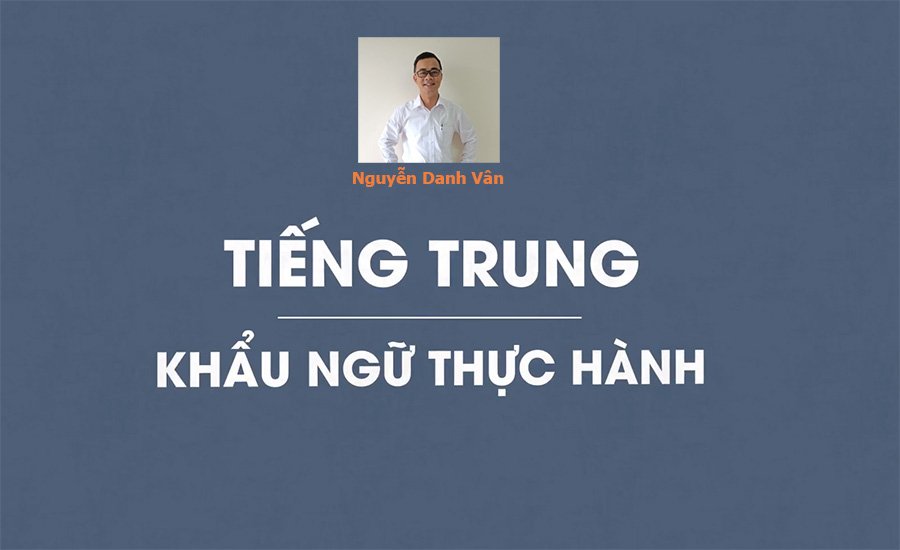 Tiếng Trung khẩu ngữ thực hành