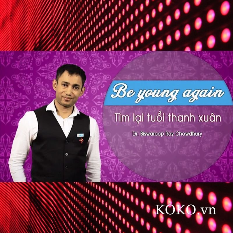 Be Young Again - Tìm lại tuổi xuân