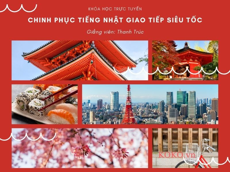 Chinh phục tiếng Nhật giao tiếp siêu tốc