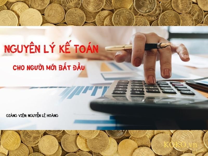 Nguyên lý kế toán cho người mới bắt đầu