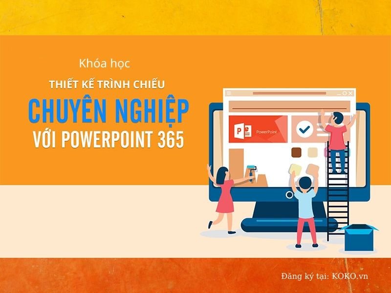 Thiết kế trình chiếu chuyên nghiệp với Powerpoint 365