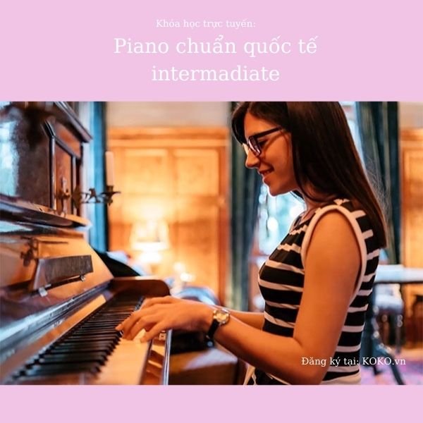 Piano chuẩn quốc tế intermadiate