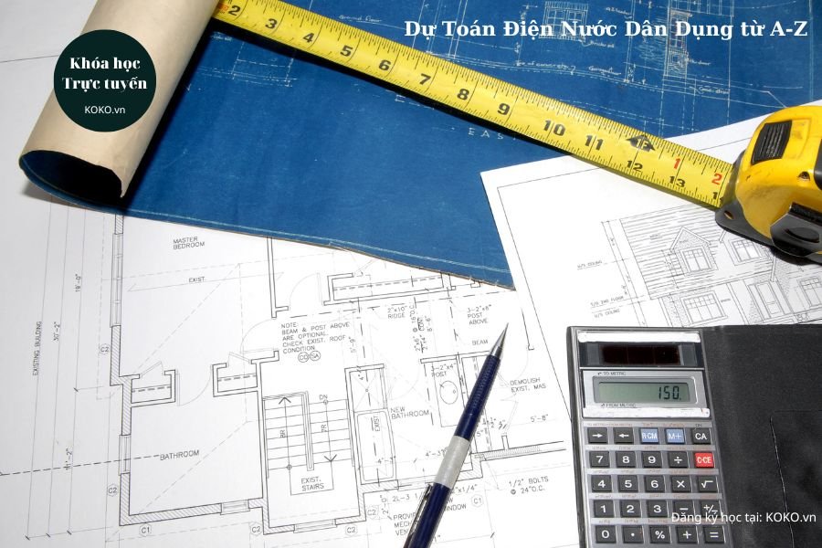 Dự Toán Điện Nước Dân Dụng từ A-Z