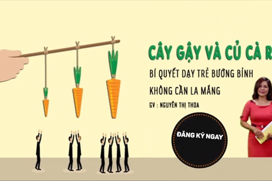 Cây gậy và củ cà rốt - Phương pháp khoa học độc quyền