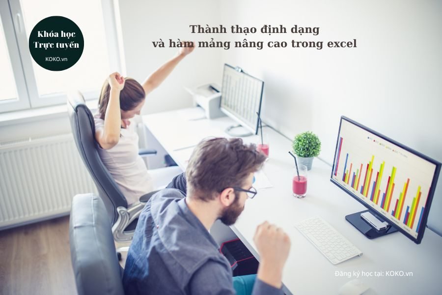 Thành thạo định dạng và hàm mảng nâng cao trong excel