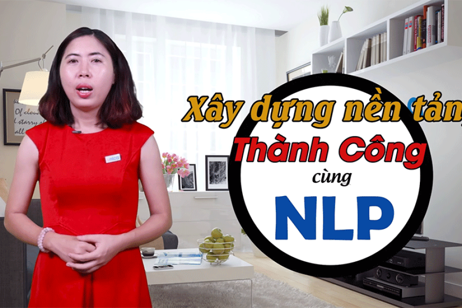 Xây dựng nền tảng thành công cùng NLP